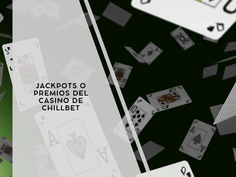 Jackpots o premios del casino de Chillbet